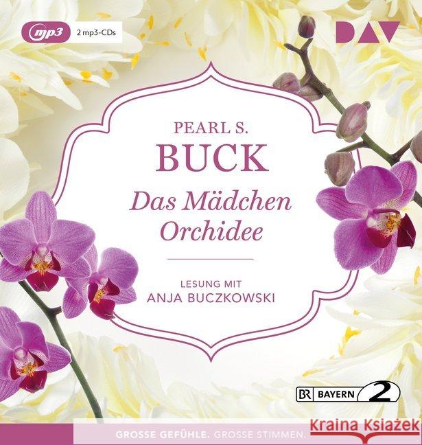 Das Mädchen Orchidee, 2 Audio-CD, MP3 : Lesung mit Anja Buczkowski (2 mp3-CDs), Lesung Buck, Pearl S. 9783742414625 Der Audio Verlag, DAV - książka