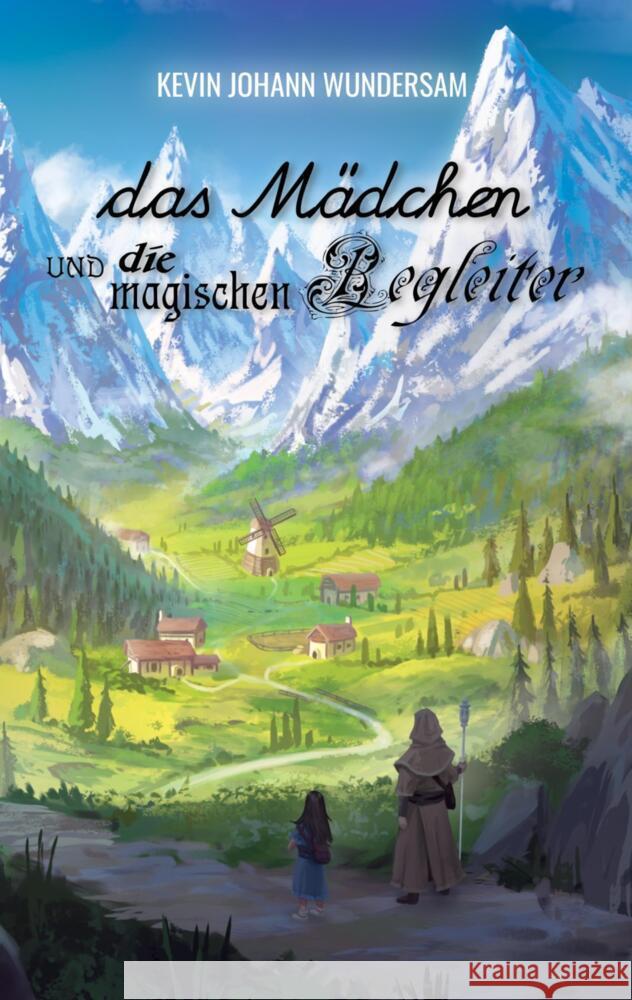 das Mädchen und die magischen Begleiter Wundersam, Kevin Johann 9783384576712 wunderversum - książka
