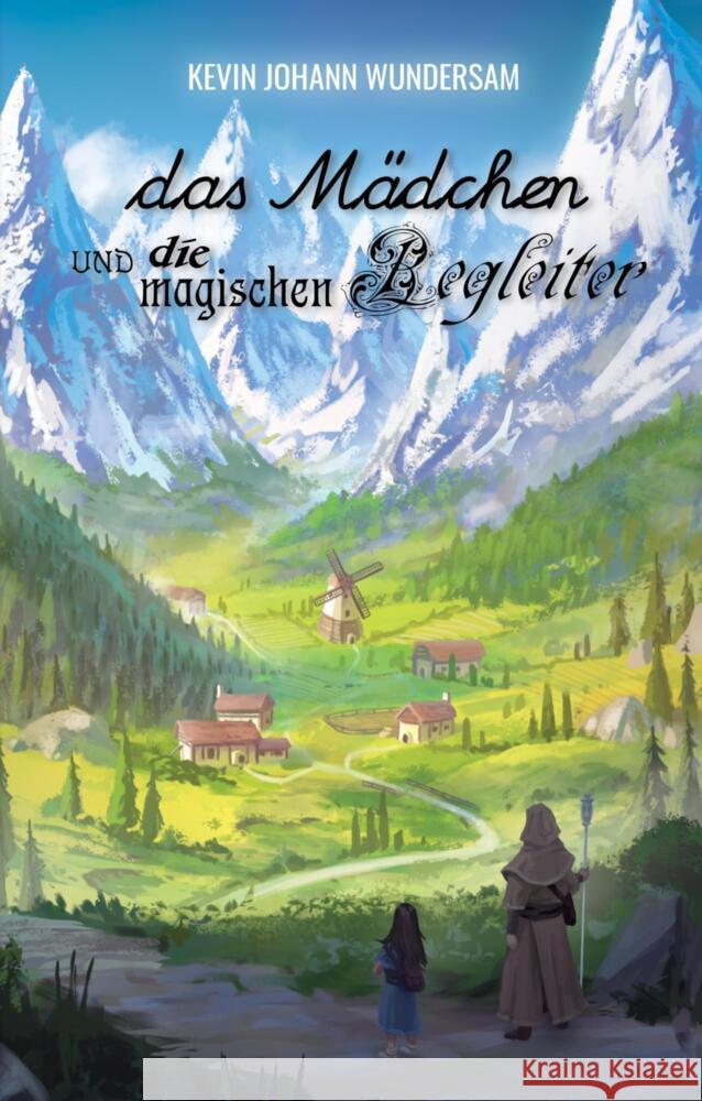 das Mädchen und die magischen Begleiter Wundersam, Kevin Johann 9783384576729 wunderversum - książka