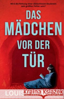 Das M?dchen vor der T?r Louise Mangos 9783952592786 Mana Publishing - książka