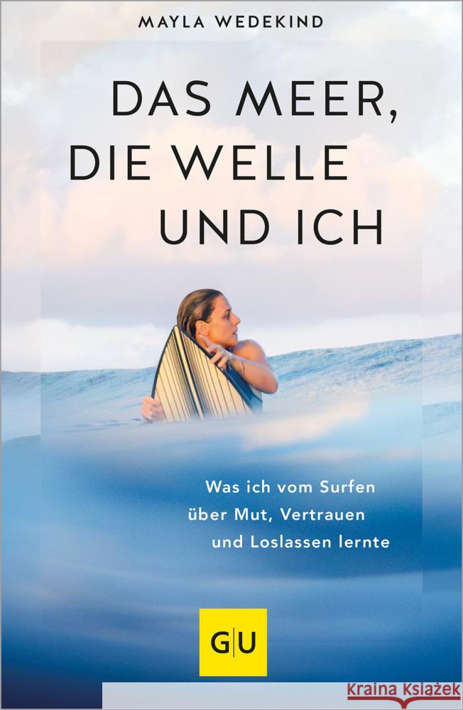 Das Meer, die Welle und ich Wedekind, Mayla 9783833892868 Gräfe & Unzer - książka