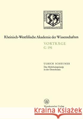 Das Mehrheitsprinzip in Der Demokratie: 175. Sitzung Am 15. März 1972 in Düsseldorf Scheuner, Ulrich 9783531071916 Vs Verlag Fur Sozialwissenschaften - książka