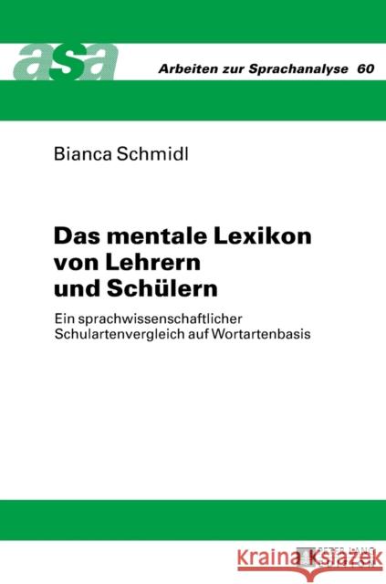 Das Mentale Lexikon Von Lehrern Und Schuelern: Ein Sprachwissenschaftlicher Schulartenvergleich Auf Wortartenbasis Ehlich, Konrad 9783631668429 Peter Lang Gmbh, Internationaler Verlag Der W - książka