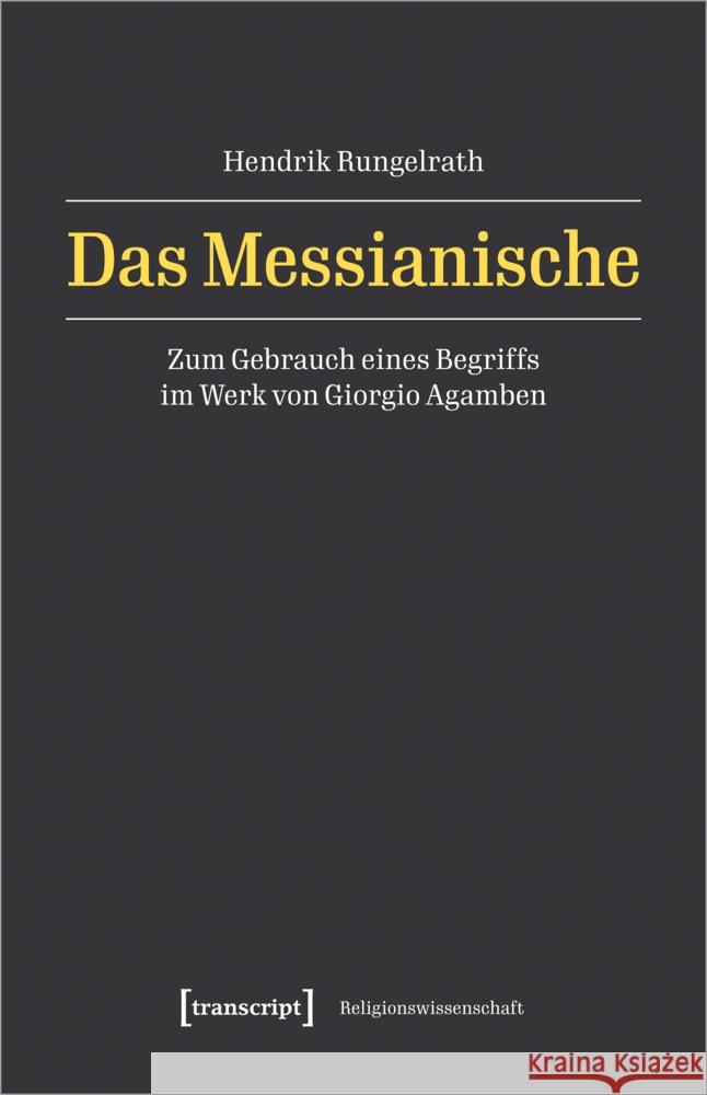 Das Messianische Rungelrath, Hendrik 9783837664089 transcript Verlag - książka