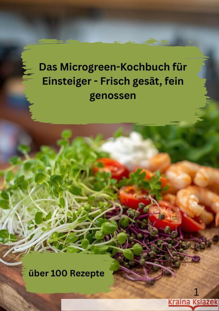 Das Microgreen-Kochbuch für Einsteiger Meinecke, Willi 9783384784056 Meinecke Verlag - książka