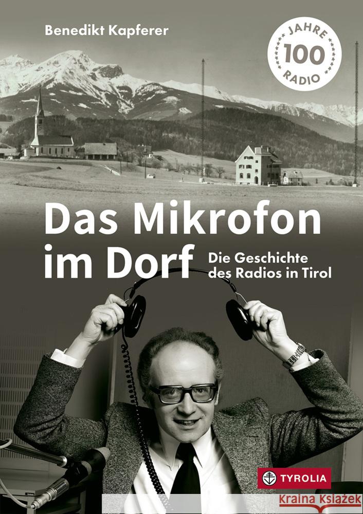 Das Mikrofon im Dorf Kapferer, Benedikt 9783702242237 Tyrolia - książka