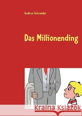 Das Millionending Gudrun Schroeder 9783837093087 Books on Demand - książka