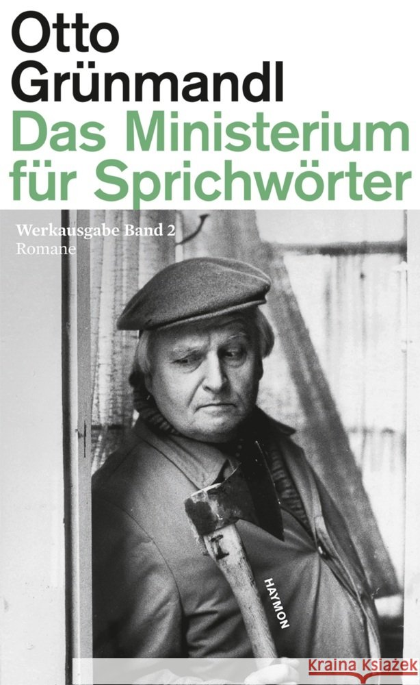 Das Ministerium für Sprichwörter Grünmandl, Otto 9783709981153 Haymon Verlag - książka