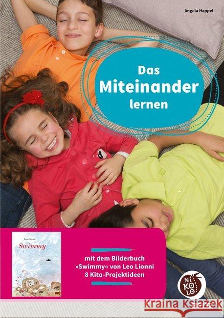 Das Miteinander lernen : Mit dem Bilderbuch 