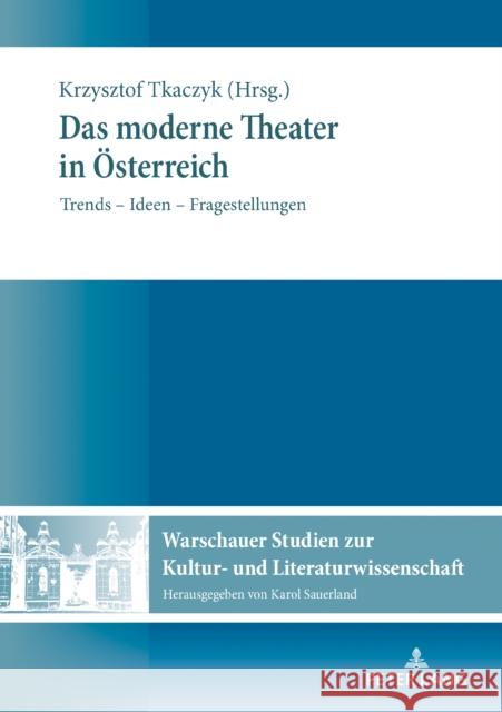 Das moderne Theater in Österreich; Trends - Ideen - Fragestellungen Sauerland, Karol 9783631833179 Peter Lang D - książka