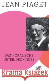 Das moralische Urteil des Kindes Piaget, Jean 9783608948134 Klett-Cotta - książka