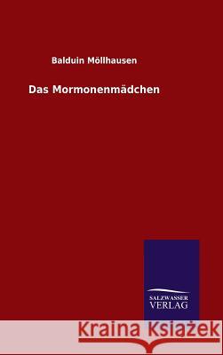 Das Mormonenmädchen Balduin Mollhausen 9783846080245 Salzwasser-Verlag Gmbh - książka