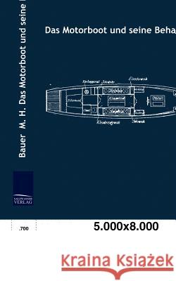 Das Motorboot und seine Behandlung Bauer, M. H. 9783861951094 Salzwasser-Verlag im Europäischen Hochschulve - książka