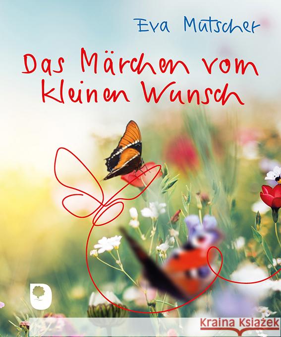 Das Märchen vom kleinen Wunsch Mutscher, Eva 9783987002014 Eschbach - książka