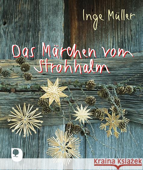 Das Märchen vom Strohhalm Müller, Inge 9783869176529 Eschbach - książka