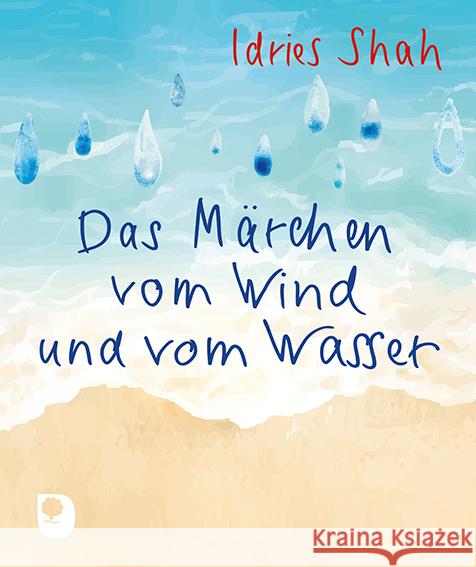 Das Märchen vom Wind und vom Wasser Shah, Idries 9783987000867 Eschbach - książka