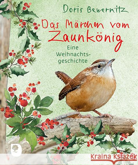 Das Märchen vom Zaunkönig Bewernitz, Doris 9783869178851 Eschbach - książka