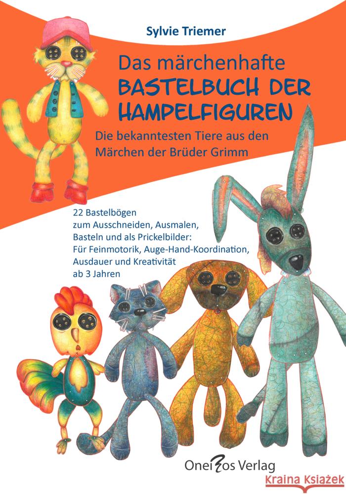 Das märchenhafte Bastelbuch der Hampelfiguren. Triemer, Sylvie 9783949642203 Oneiros Verlag - książka