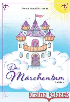 Das Märchentum Band I Karaman, Berna Meral 9783347295001 Tredition Gmbh - książka