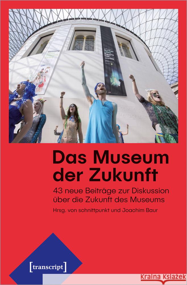 Das Museum der Zukunft  9783837652703 transcript Verlag - książka