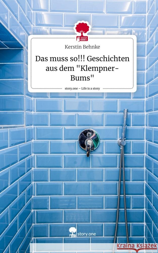 Das muss so!!! Geschichten aus dem 