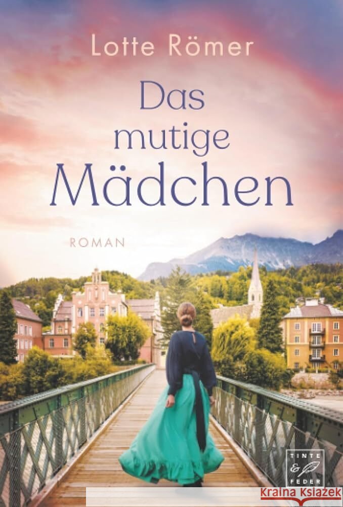 Das mutige Mädchen Römer, Lotte 9782496717822 Tinte & Feder - książka