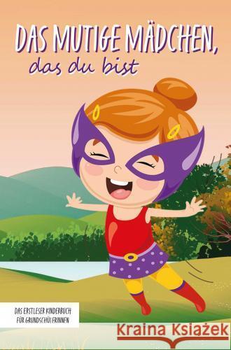 Das mutige Mädchen, das du bist Tanja Schönfeld 9789403747385 Bookmundo - książka