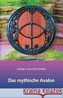 Das mythische Avalon Oezkan, S. Levent 9781517296698 Createspace - książka