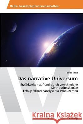 Das narrative Universum Sasse, Tobias 9783639460834 AV Akademikerverlag - książka