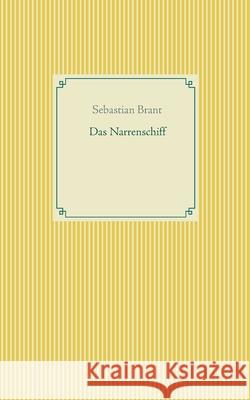 Das Narrenschiff Sebastian Brant 9783752604467 Books on Demand - książka