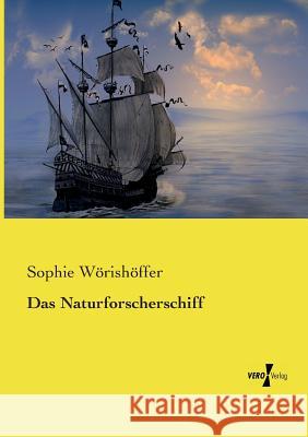 Das Naturforscherschiff Sophie Worishoffer 9783737219549 Vero Verlag - książka