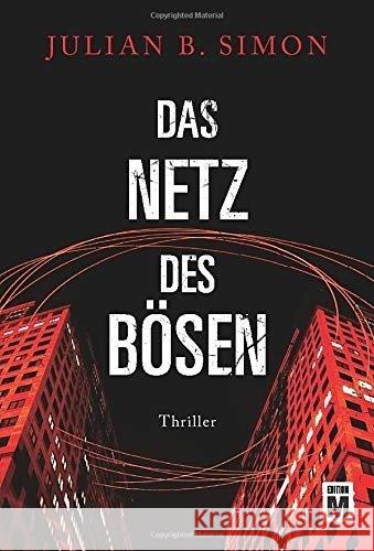 Das Netz des Bösen Simon, Julian B. 9781503949829 Edition M - książka