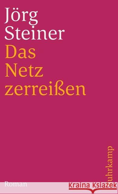 Das Netz zerreißen Steiner, Jörg 9783518376621 Suhrkamp - książka