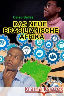 Das Neue Brasilianische Afrika - Celso Salles: Sammlung Afrika Salles, Celso 9781006716744 Blurb - książka