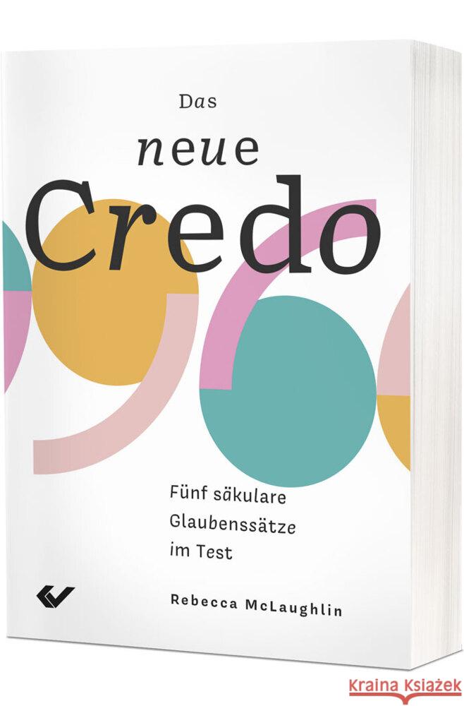 Das neue Credo McLaughlin, Rebecca 9783863538224 Christliche Verlagsges. Dillenburg - książka