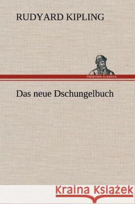 Das neue Dschungelbuch Kipling, Rudyard 9783847253785 TREDITION CLASSICS - książka