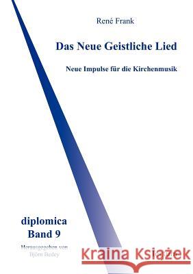Das Neue Geistliche Lied Ren Frank Bj Rn Bedey 9783828885738 Tectum - Der Wissenschaftsverlag - książka
