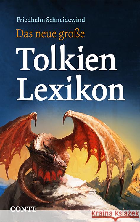 Das neue große Tolkien Lexikon Schneidewind, Friedhelm 9783956022333 Conte - książka