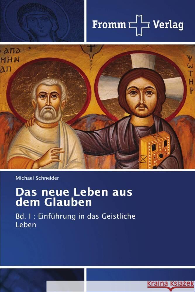 Das neue Leben aus dem Glauben Schneider, Michael 9786138379324 Fromm Verlag - książka