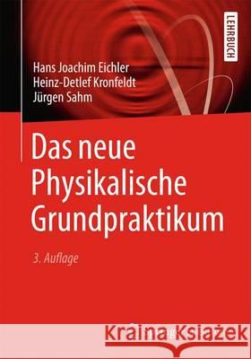 Das Neue Physikalische Grundpraktikum Eichler, Hans Joachim 9783662490228 Springer Spektrum - książka