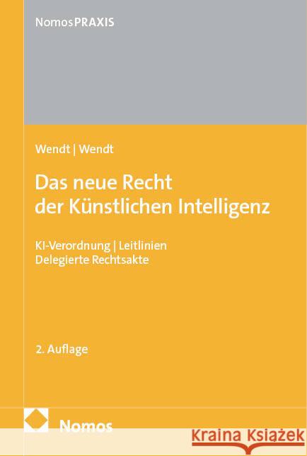 Das neue Recht der Künstlichen Intelligenz Wendt, Janine, Wendt, Domenik H. 9783756033089 Nomos - książka