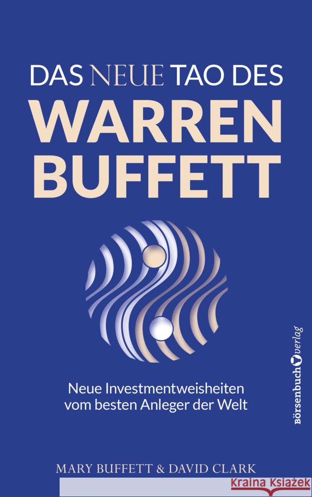 Das neue Tao des Warren Buffett Buffett, Mary, Clark, David 9783689320140 Börsenmedien - książka