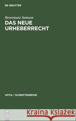 Das Neue Urheberrecht Benvenuto Samson 9783112309322 de Gruyter - książka