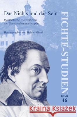 Das Nichts Und Das Sein: Buddhistische Wissenstheorien Und Transzendentalphilosophie Helmut Girndt 9789004375673 Brill/Rodopi - książka