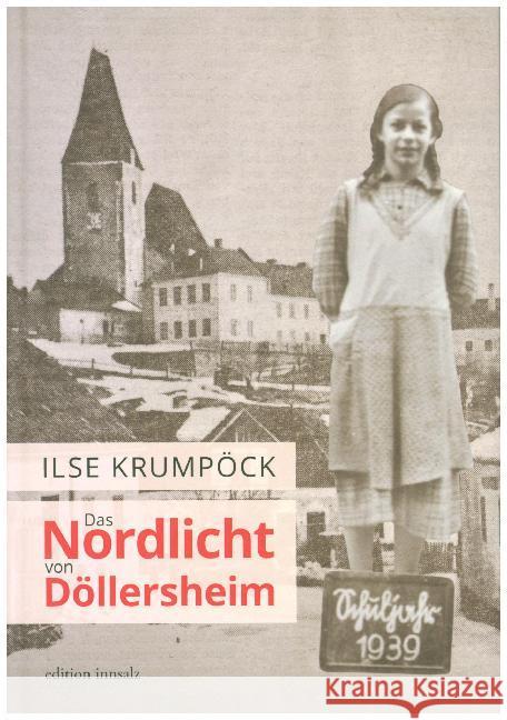 Das Nordlicht von Döllersheim Krumpöck, Ilse 9783902981295 Edition Innsalz - książka