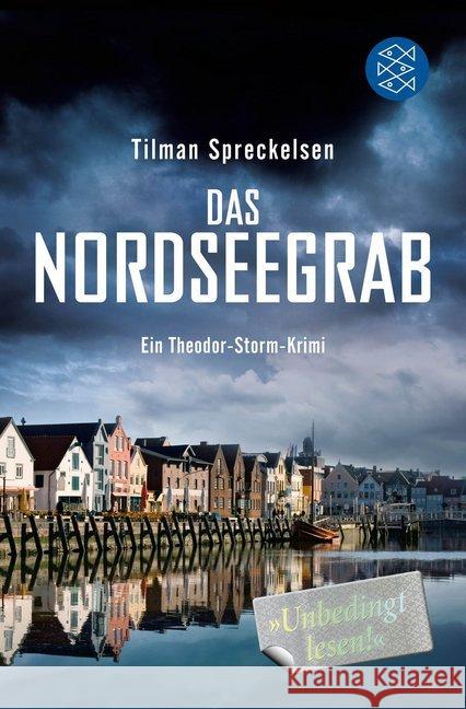Das Nordseegrab : Ein Theodor-Storm-Krimi Spreckelsen, Tilman 9783596194834 FISCHER Taschenbuch - książka
