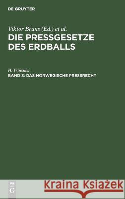 Das Norwegische Preßrecht H Winsnes 9783112455616 De Gruyter - książka