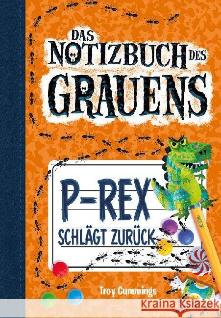 Das Notizbuch des Grauens - P-Rex schlägt zurück Cummings, Troy 9783947188802 Adrian Verlag - książka