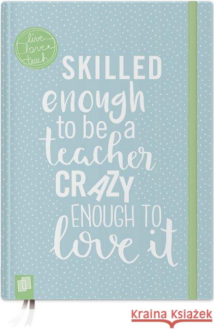 Das Notizbuch für Lehrerinnen und Lehrer, A5, 