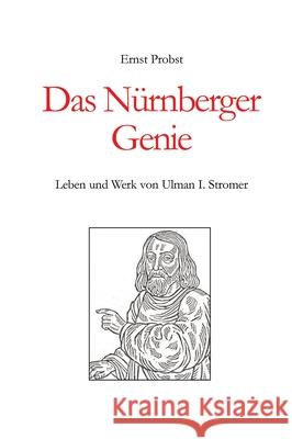 Das Nürnberger Genie Probst, Ernst 9783384631350 tredition - książka